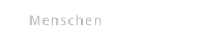 Menschen